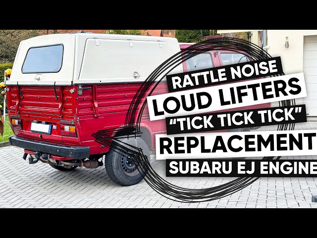 Subaru EJ Engine Lifter Tick: End the Noise, Start the Smoothness - No Talking Car Repair