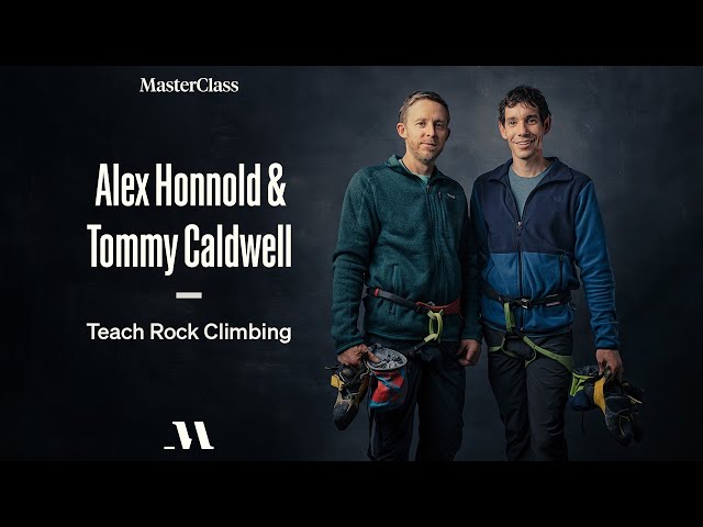 Alex Honnold & Tommy Caldwell Teach Rock Climbing | Official Trailer | MasterClass