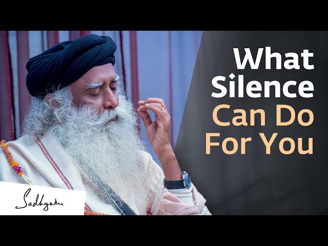 The Importance of Silence | Sadhguru