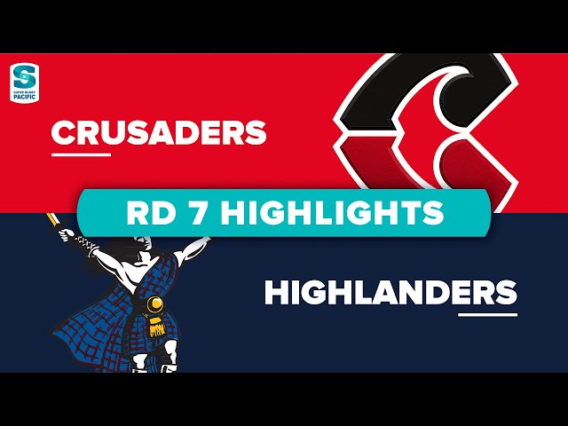 Super Rugby Pacific | Crusaders v Highlanders - Round 7 Highlights