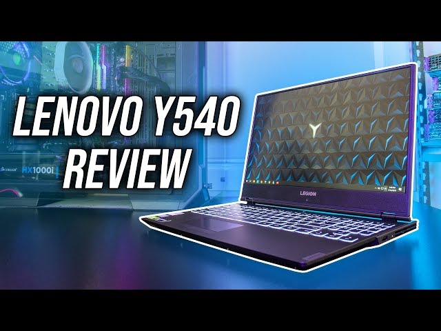 Lenovo Y540 Gaming Laptop Review
