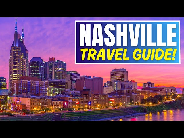 Nashville, Tennessee Travel Guide & MUST-KNOW Tips!