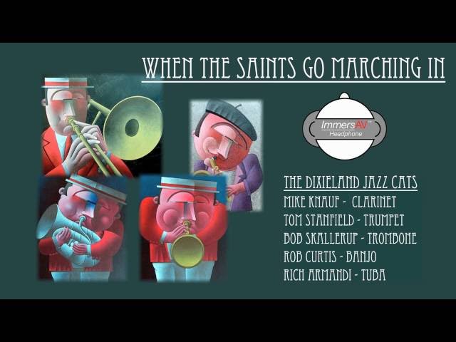Binaural Audio - When The Saints Go Marching In, The Dixieland Jazz Cats