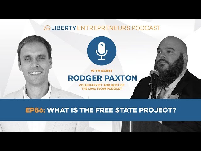 EP86:  What is the Free State Project?
