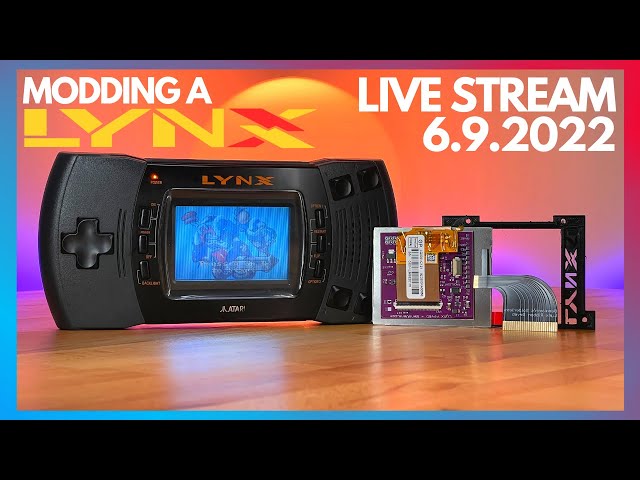 Let's Mod An Atari Lynx! | 6.09.2022 Live Stream