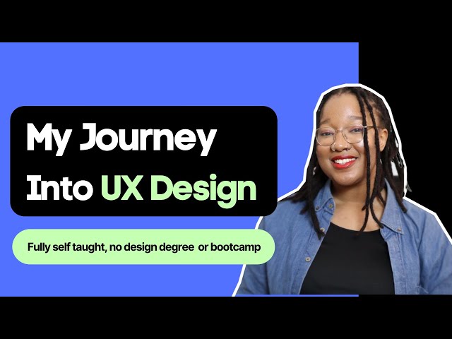 How I became a self taught UX Designer - No bootcamp, degree or experience
