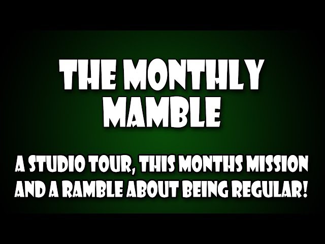 The Monthly Mamble!