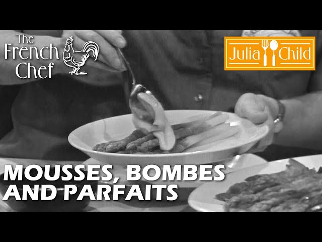Mousses, Bombes And Parfaits | The French Chef Season 6 | Julia Child