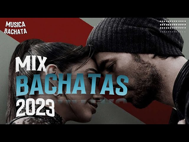 BACHATA 2023 💔 BACHATA ROMANTICA 2023 💔 MIX DE BACHATA 2023 The Most Recent Bachata Mixes.