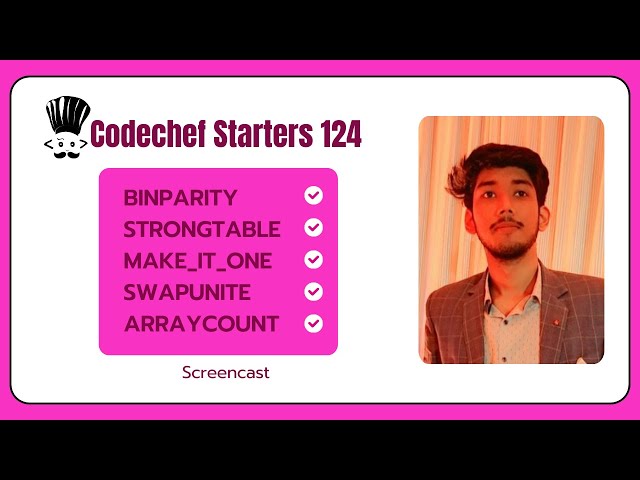 Codechef Starters 124 | Contest Screencast | Armaan Dutt