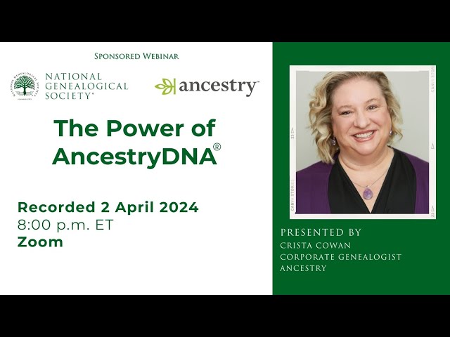 The Power of AncestryDNA with Crista Cowan