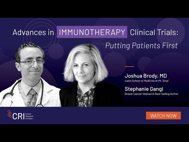Advances in Immunotherapy Clinical Trials: Putting Patients First
