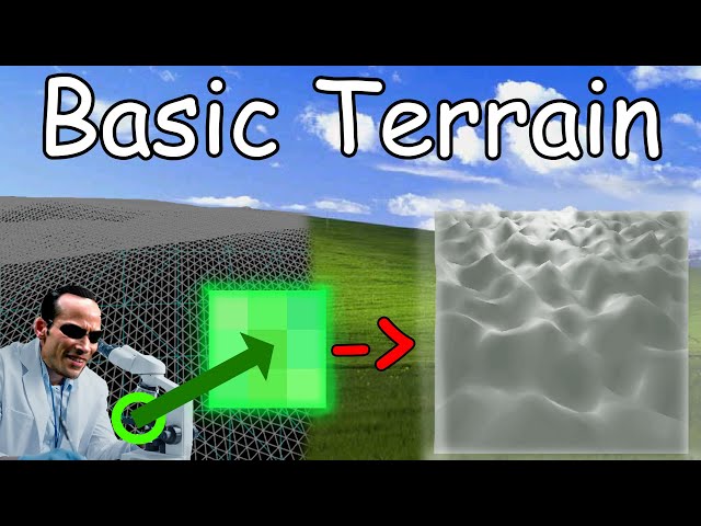 Creating a Basic Terrain But I am Dumb