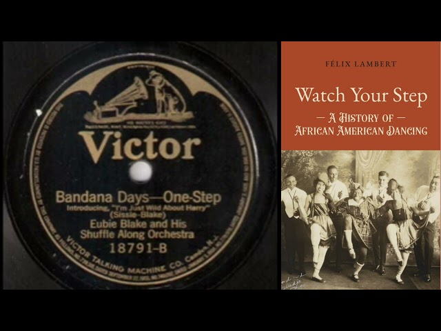 Eubie Blake and his Shuffle Along Orchestra  -Bandana Days 1921