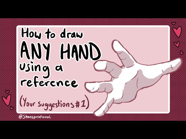 How to easily draw ANY HAND from a reference (Your Suggestions #1)