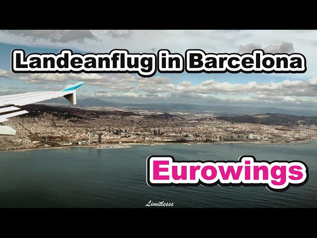 Landung Barcelona Airport BCN | Landing in Barcelona | Eurowings ✈️ | 26.02.2024