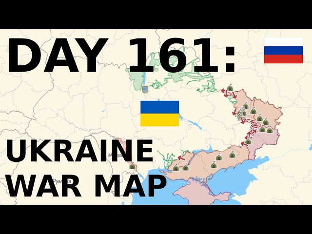 Day 161: Ukraine War Map