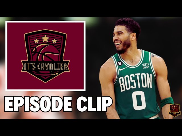 Is Jayson Tatum A Top 10 Player? (It's Cavalier Podcast)