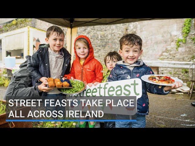 Street Feasts took place all across Ireland this weekend including Cork, Dublin, Louth and Wexford