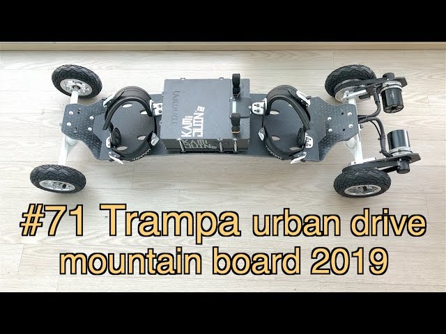 #71 Trampa urban drive mountain board 2019