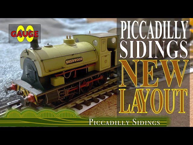 PICCADILLY SIDINGS FIRST UPDATE, my NEW OO gauge Model Railway