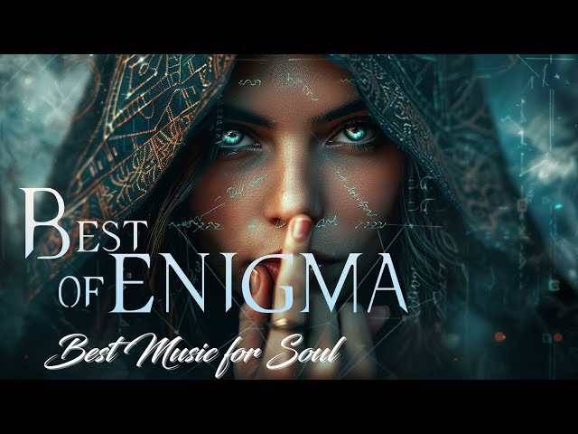 ENIGMA tic ✔ Very good and powerful music for the soul! The best music in the world.