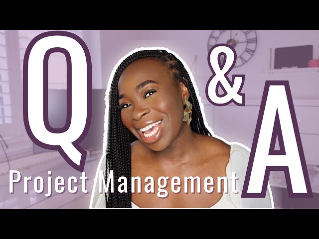 Project Management Q&A | ANSWERING ALL YOUR QUESTIONS!! (TIME STAMPS IN DESCRIPTION)
