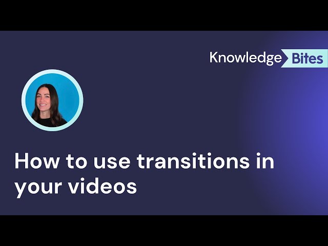 How to use transitions in your videos (without going overboard)