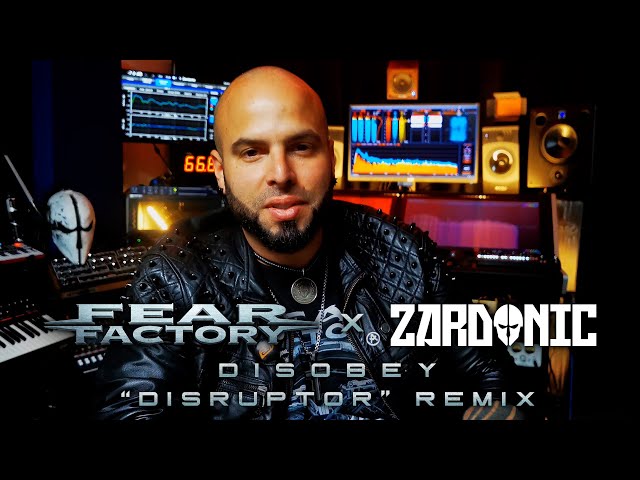 FEAR FACTORY x ZARDONIC - About Disobey - “Disruptor” Remix