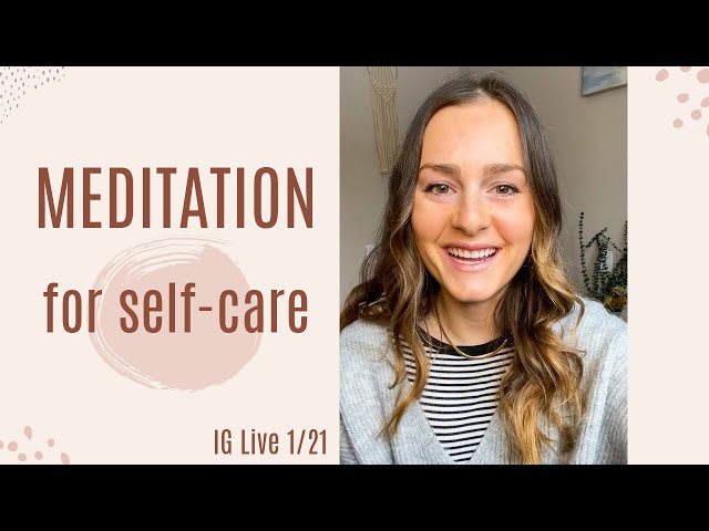 10 Minute Guided Meditation for Self-Care | IG LIVE 1/28 | Mindfulness, Stress-Relief
