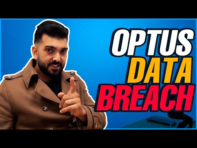 OPTUS CYBER BREACH | How it affects YOU