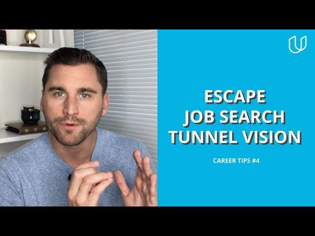 Escape Job Search Tunnel Vision | Udacity Career Tip #4