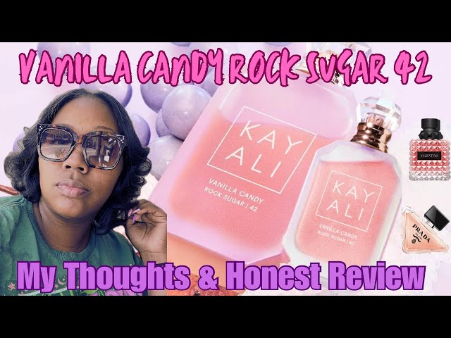 MY FIRST KAYALI FRAGRANCE | VANILLA CANDY ROCK SUGAR 42 | HONEST REVIEW & COMPARED SCENTS