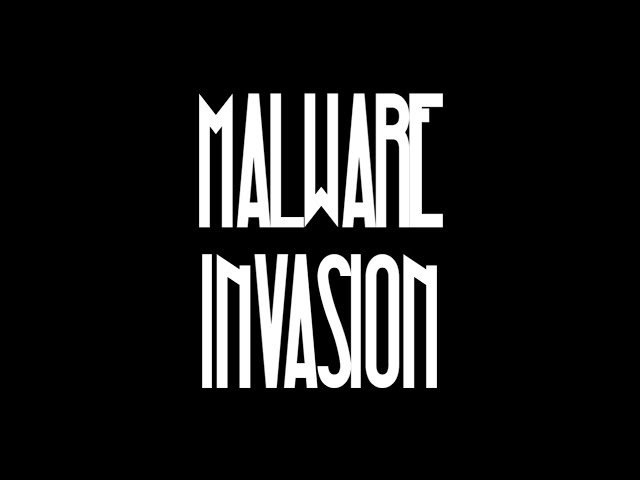 Malware Invasion Feat. @SasterSub0ru (WORK IN PROGRESS)