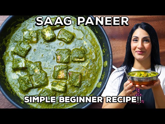 SAAG PANEER for Beginners - EASY and DELICIOUS!