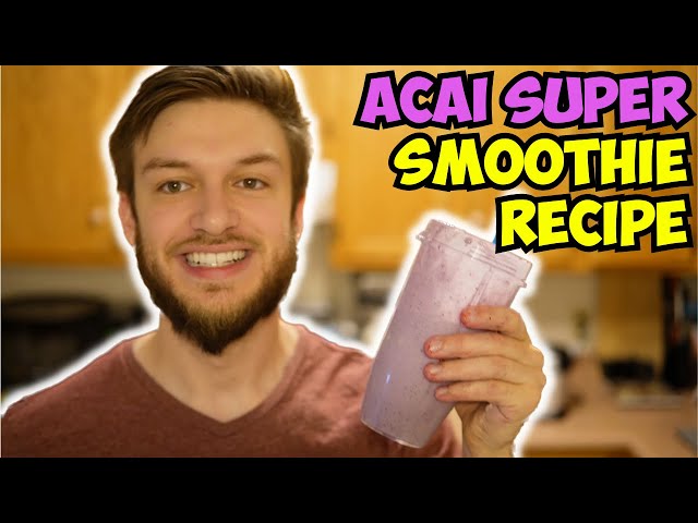 Acai SUPERFOOD Protein Smoothie Recipe
