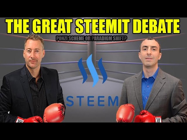 The Great Steemit Debate: Tone Vays vs. Jeff Berwick "Ponzi Scheme or Paradigm Shift?"