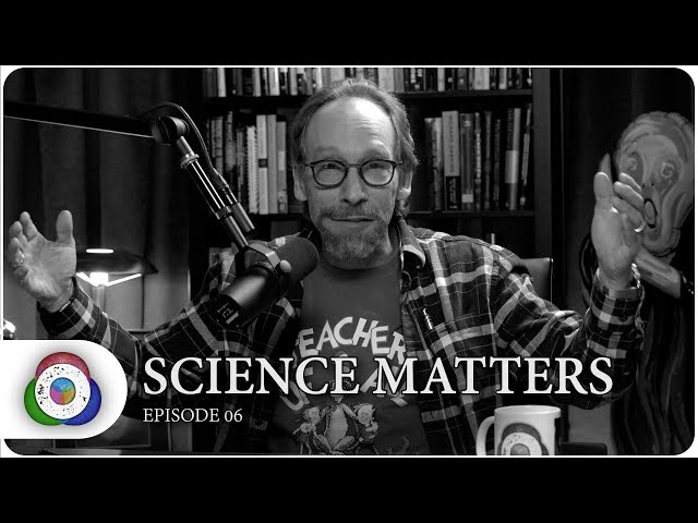 SCIENCE MATTERS with Lawrence Krauss (EP06)