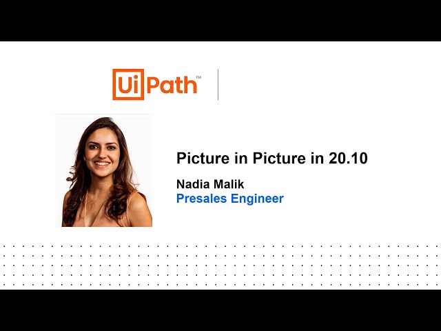UiPath Assistant: Picture in Picture (Amplify Productivity by Working in Parallel with Robots)