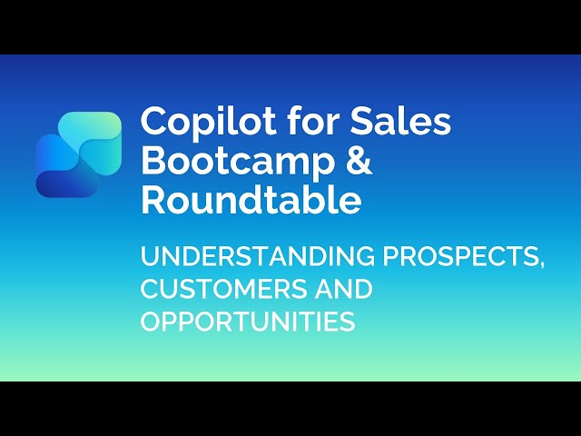 Sales Intelligence: Copilot as Your R&D Assistant | Copilot for Sales Bootcamp