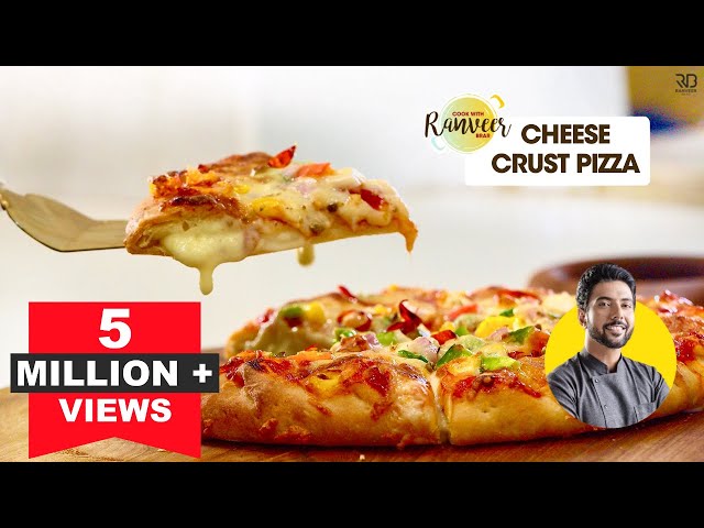 Cheesy Crust Pizza no oven | चीज़ बर्स्ट पीज़्ज़ा घर पे  | Cheese burst no yeast | Chef Ranveer Brar