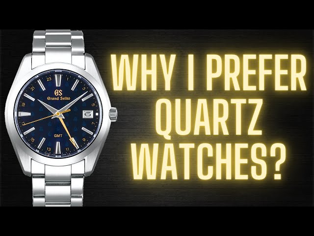 Why I Prefer Quartz Watches?