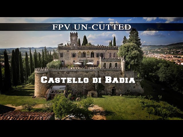 CASTELLO DI BADIA - FPV UNCUTTED