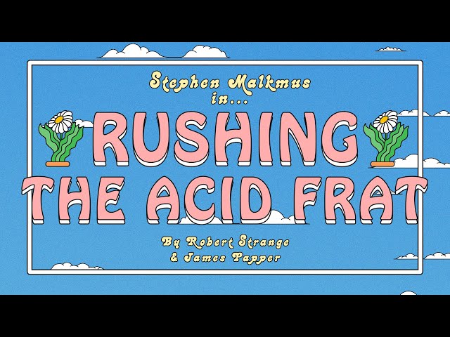 Stephen Malkmus - "Rushing the Acid Frat" (Official Music Video)