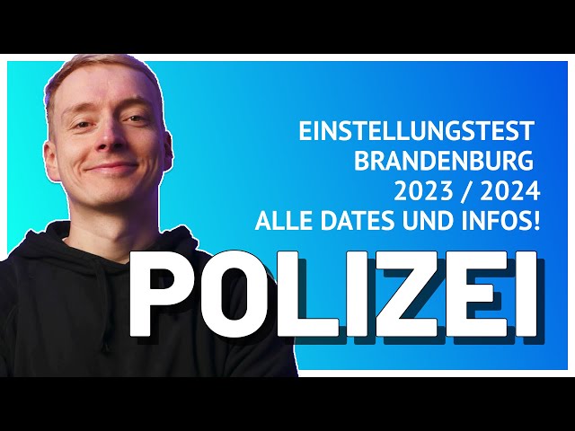 Polizei Brandenburg Einstellungstest: Sporttest, Einstellungsvoraussetzungen, üben... UPDATE 2024