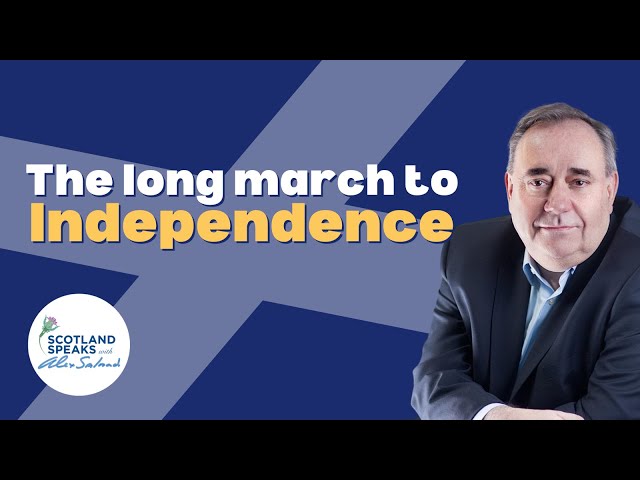 The Long March to Scottish Independence - All Under One Banner