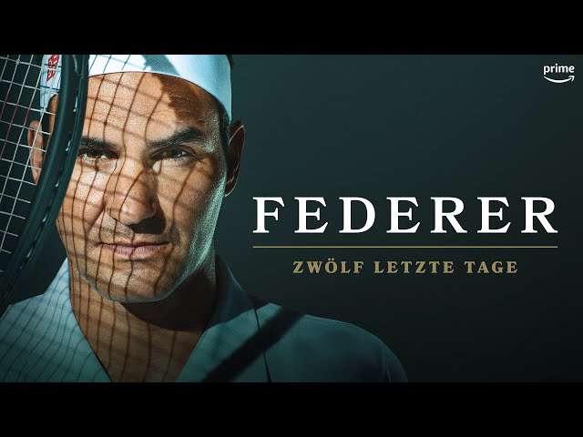 Federer - Zwölf letzte Tage | Offizieller Trailer