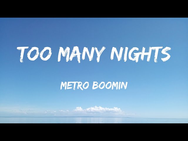 Metro Boomin - Too Many Nights (Lyrics) Ft. Don Toliver, Future - Sza, Fuerza Regida, Nicki Minaj &