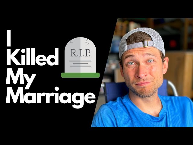 How to KILL your Marriage (Just...like...I...did)