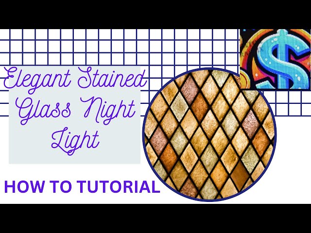 Elegant Stained Glass Night Light How To Tutorial Part 2